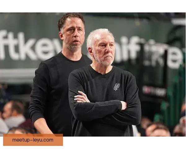 马刺队迎来新赛季挑战 波波维奇执教团队寻求重建与突破